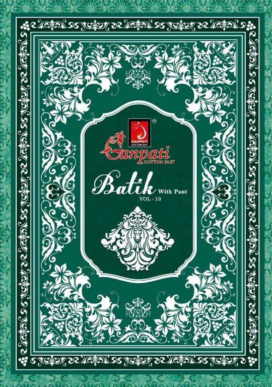 GANPATI BATIK VOL-10 1001 TO 1015 SERIES PURE COTTON PRINTED DRESSES-00015