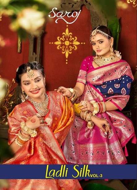 SAROJ LADLI SILK VOL-3 1001 TO 1006 SERIES PURE SILK SAREES-00098