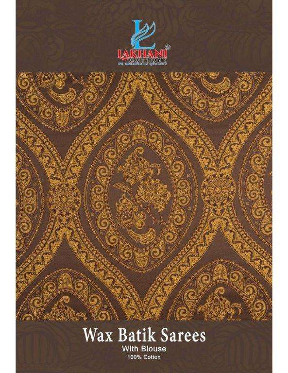 LAKHANI WAX BATIK VOL-01 108 TO 117 SERIES PURE HEAVY COTTON PRINTED SAREES-00015